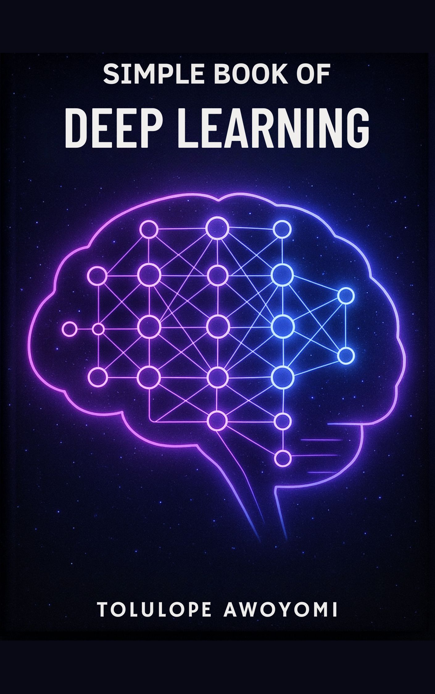Simple Book of Deep Learning